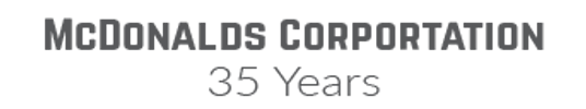Mc Donalds Corporation 
35 Years