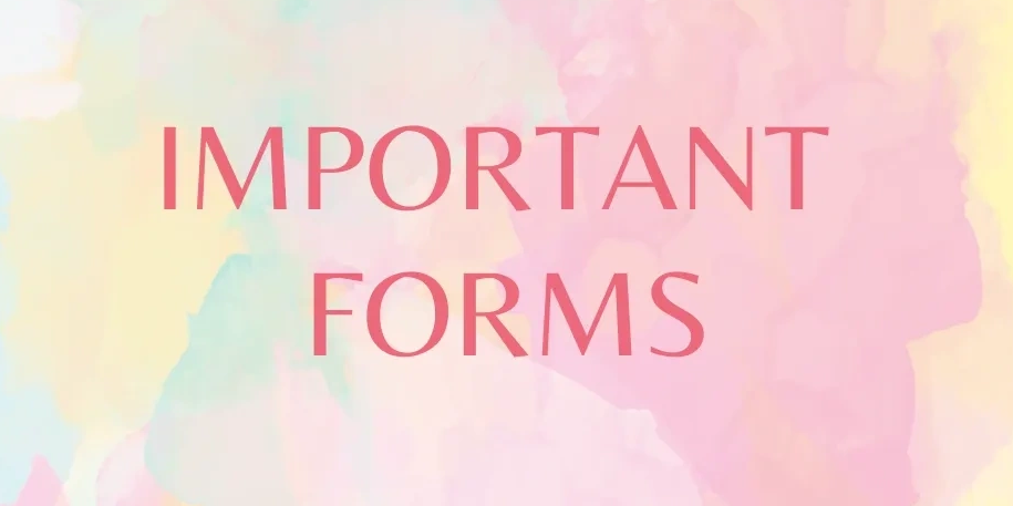 PLEASE FILL OUT OUR FORMS