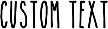 Stylized black text reading 'CUSTOM TEXT' on white background.