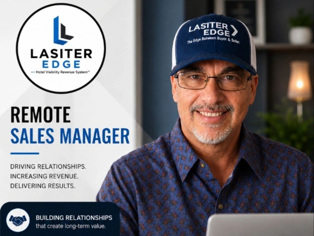 Remote Sales Manager promoting hotel revenue growth with Lasiter Edge.
