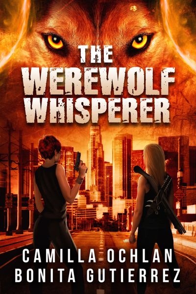 Book cover The Werewolf Whispere - Orange LA skyline with looming wolf and two women facing the city
