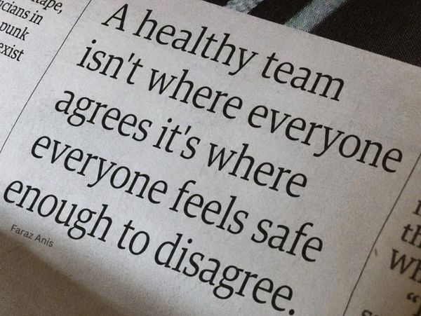 Quote about healthy teams valuing safety in disagreement.