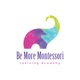 Be More Montessori Learning Academy