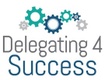 Delegating 4 Success, LLC