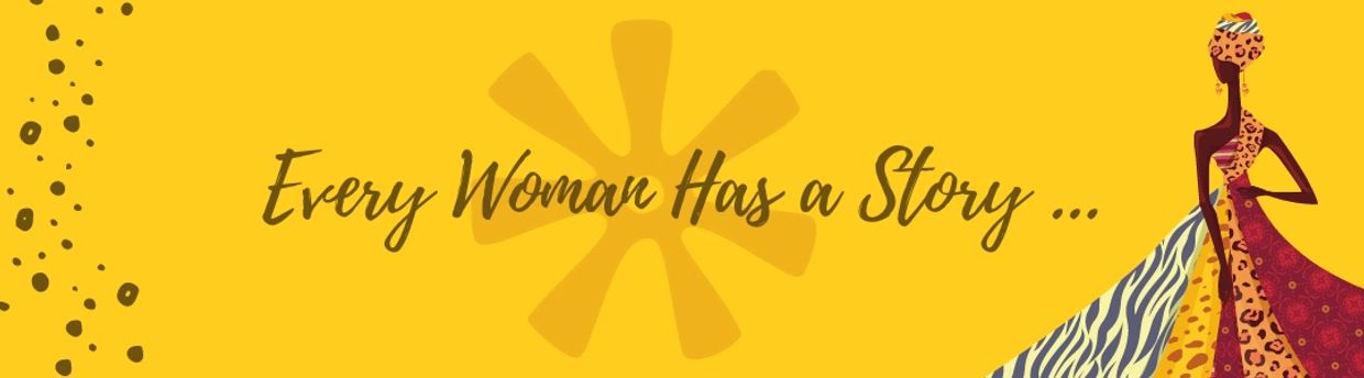Every Woman Has a Story