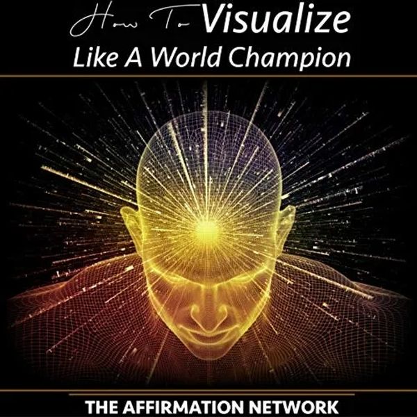 How to Visualize like a World Champion audiobook