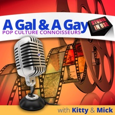 A Gal And A Gay Podcast