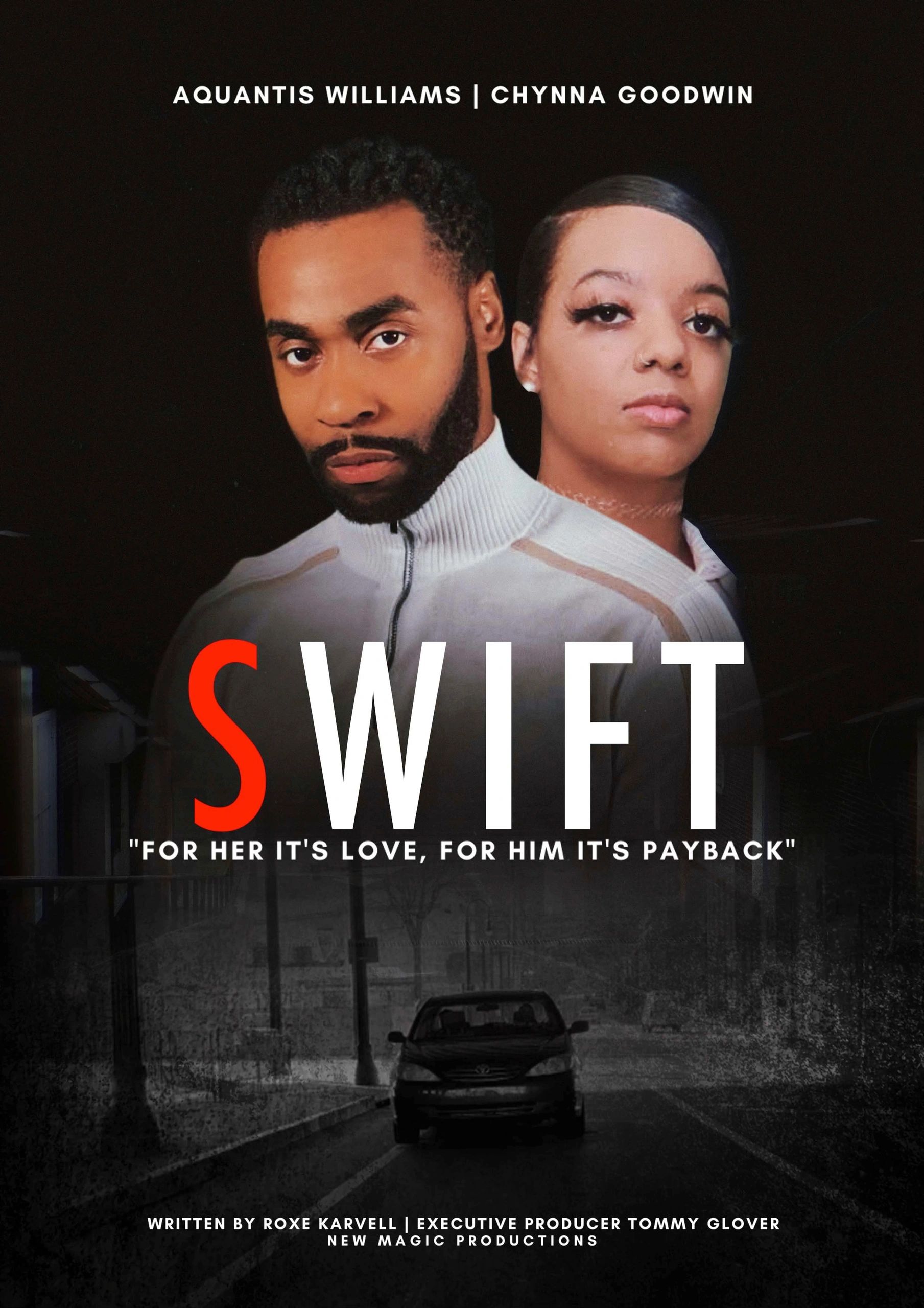 SWIFT - Movie poster Cover 
Property of New Magic Productions, LLC 2021