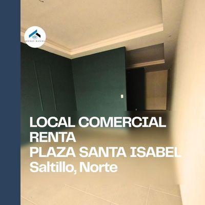 “Local en renta en Plaza Santa Isabel Saltillo, 54 m² frente a Galerías”