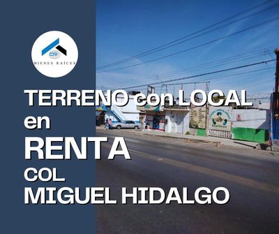 “Terreno comercial en renta en Colonia Miguel Hidalgo Saltillo, 400 m² con construcción de 80 m²”