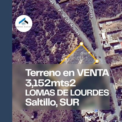 Terreno en venta en Lomas de Lourdes Saltillo, 3,152 m² con excelente acceso