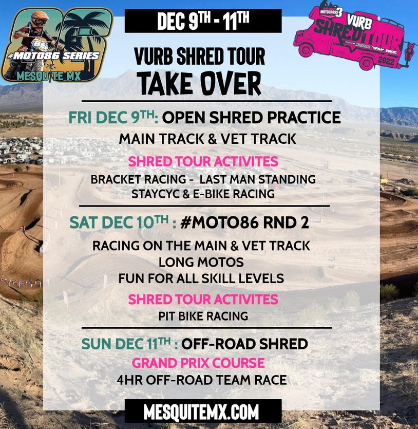 Vurb Shred Tour Take Over at Mesquite MX from Dec 9-11 with races and shred activities.