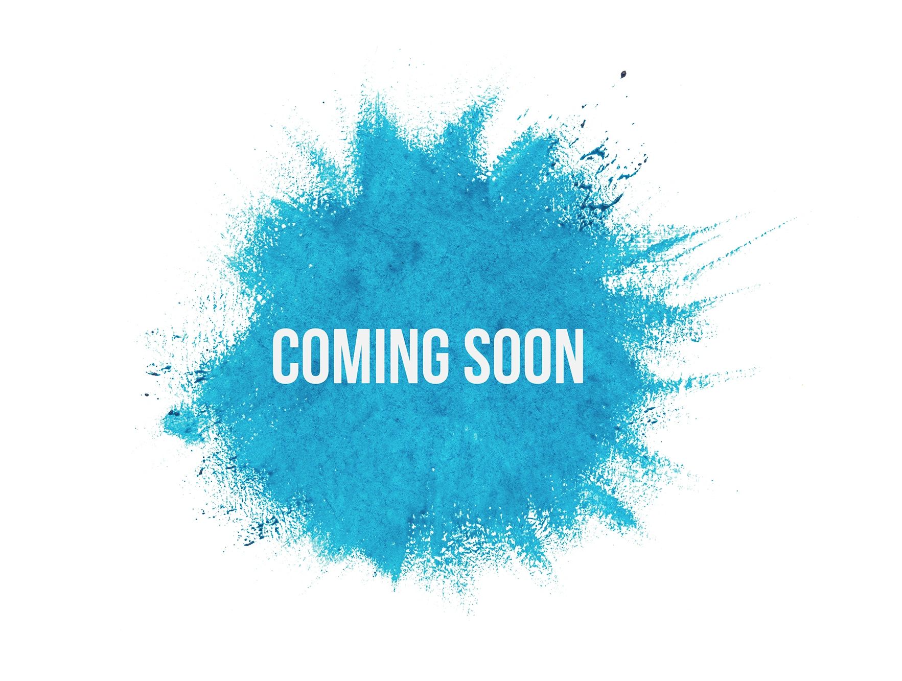 White Text saying Coming Soon on Blue Powder Background