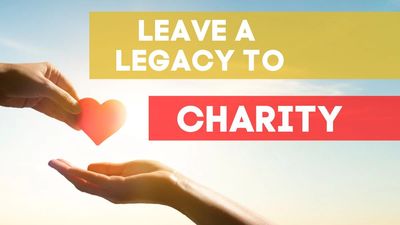 Leave a Legacy to Charity graphic