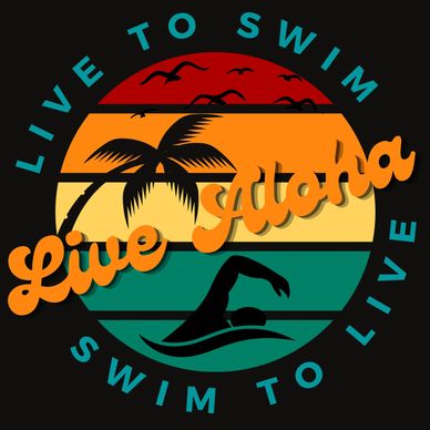 live to swim swim to live aloha azul hawaii apparel women men tee shirt clothing tropical islandlife