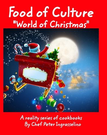 Food of Culture "World of Christmas" author Peter Ingrasselino™
