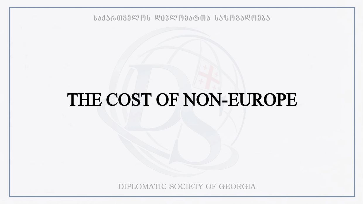 Title slide: The Cost of Non-Europe by the Diplomatic Society of Georgia.