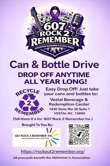 Poster for 607 Rock 2 Remember Can & Bottle Drive supporting Alzheimer's and local music.