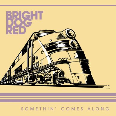 Bright Dog Red, Somethin' Comes Along artwork