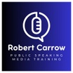 Robert Carrow
Public Speaking & Media Training