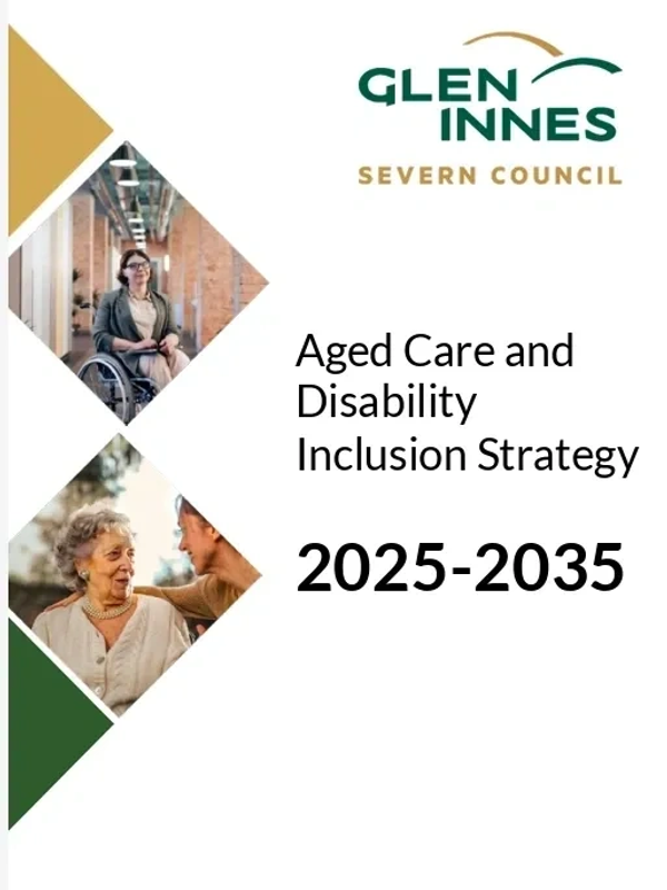 Cover page of Glen Innes Severn Council's aged care and disability inclusion strategy for 2025-2035.