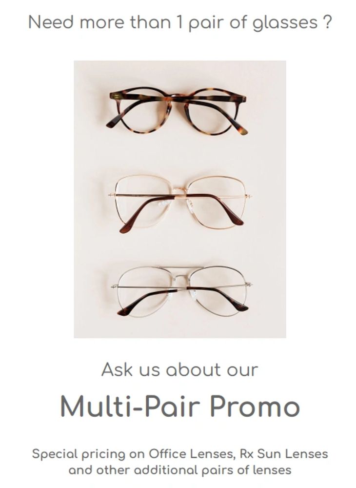 Multiple Eyeglasses
Multi Pair Promo