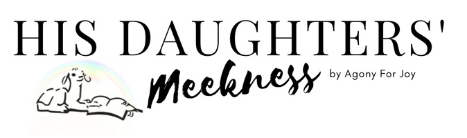 His Daughters' Meekness