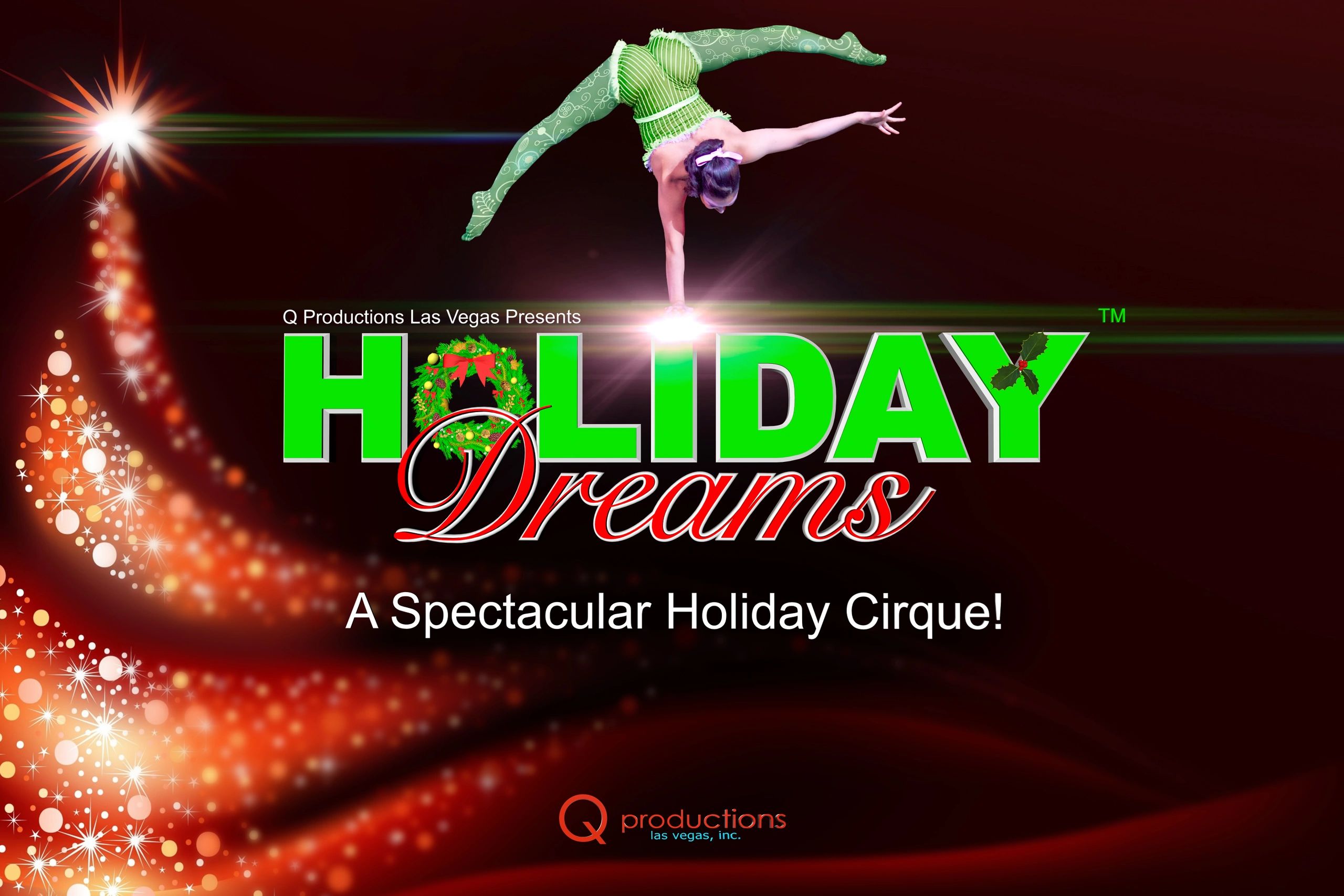 FAQs Holiday Dreams, A Spectacular Holiday Cirque!