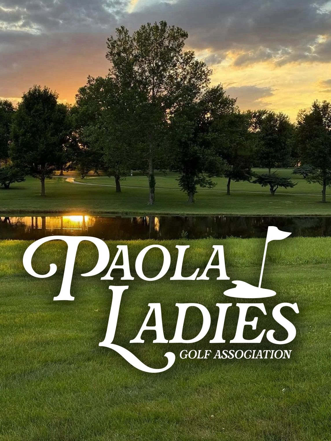 Sunset over a golf course with Paola Ladies Golf Association logo.