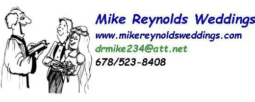 Mike Reynolds Weddings - 678/523-8408 ** drmike234@att.net
