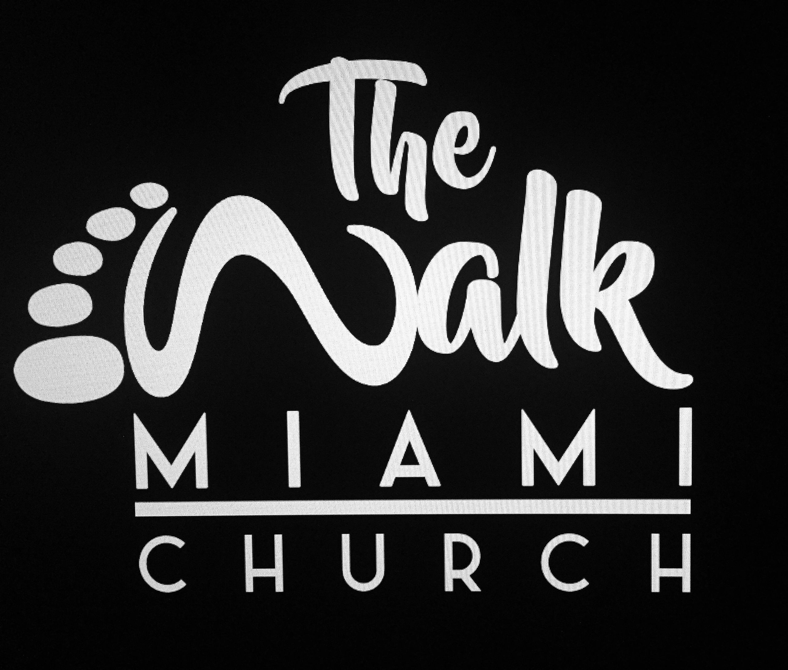 The Walk Miami Church 
“Let’s walk out life together with God”