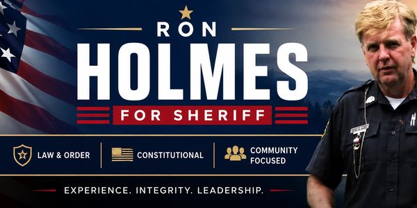 Ron Holmes campaign for sheriff with law and order focus.