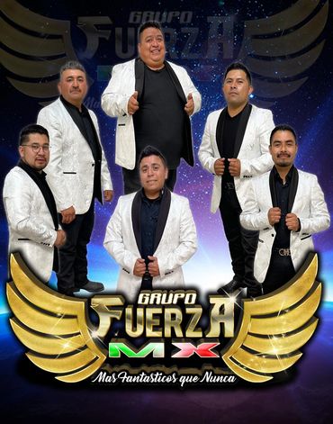 Grupo FuerzaMX te tocan de todo altamente recomendados para amenizar tus fiestas.