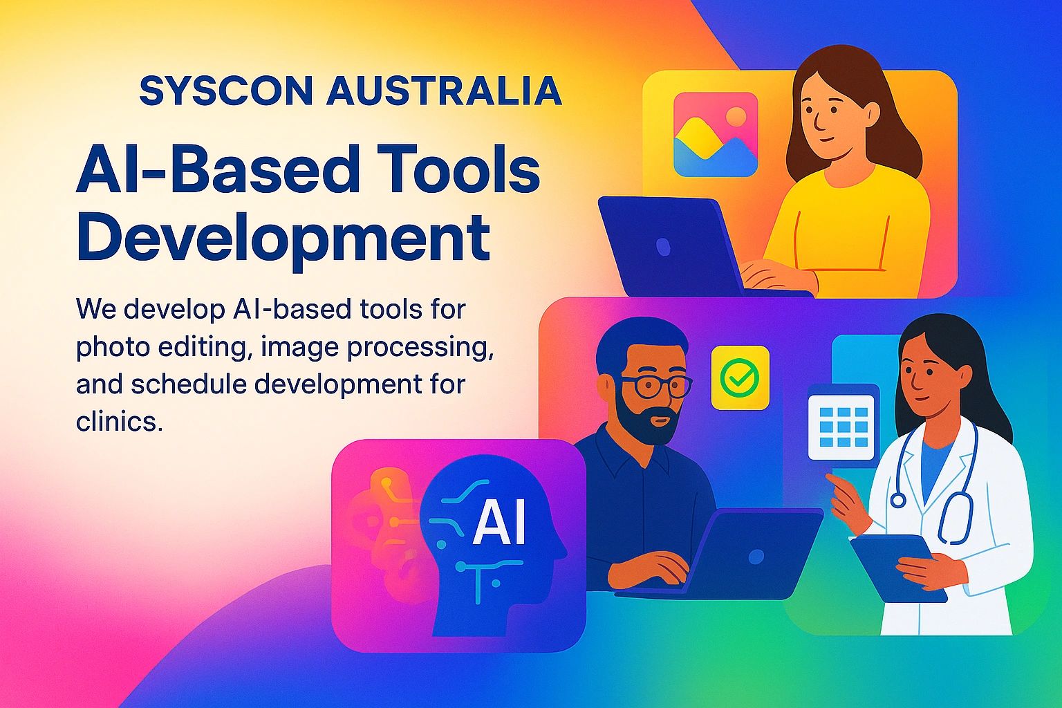 Advertisement for AI-based tool development by Syscon Australia for Image and photo editors, iamge artists and for clinics.