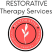 Re•stor•a•tive 
Therapy Services
