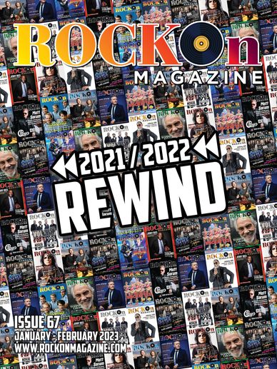 Rock On Magazine Issue 67 - 2021/2022 Rewind