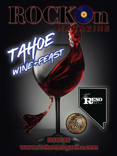 Rock On Magazine Issue 82 - Tahoe Wine+Feast