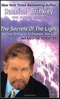Dannion Brinkley's book The Secrets Of The Light