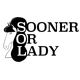Sooner Or Lady