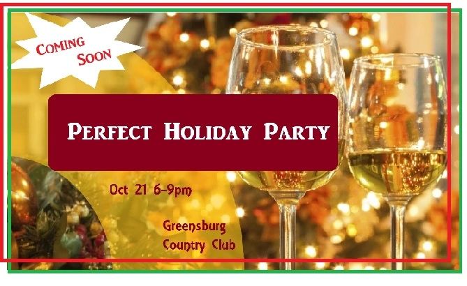 Invitation for a Perfect Holiday Party on Oct 21 at Greensburg Country Club.