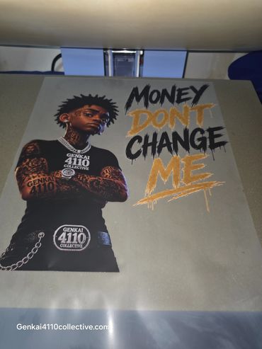 Poster of a tattooed character with the text 'Money Don't Change Me.'