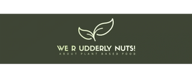 We R Udderly Nuts
About Plant Based Food