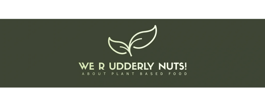 We R Udderly Nuts
About Plant Based Food