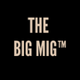 The Big Mig™