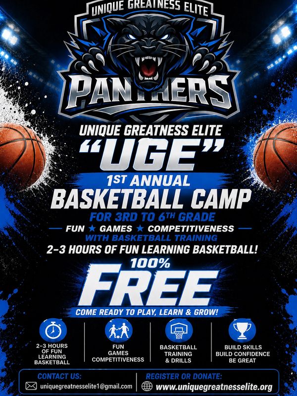 Poster for Unique Greatness Elite's free basketball camp for grades 3-6.