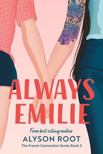 Always Emilie, a sapphic romance novel