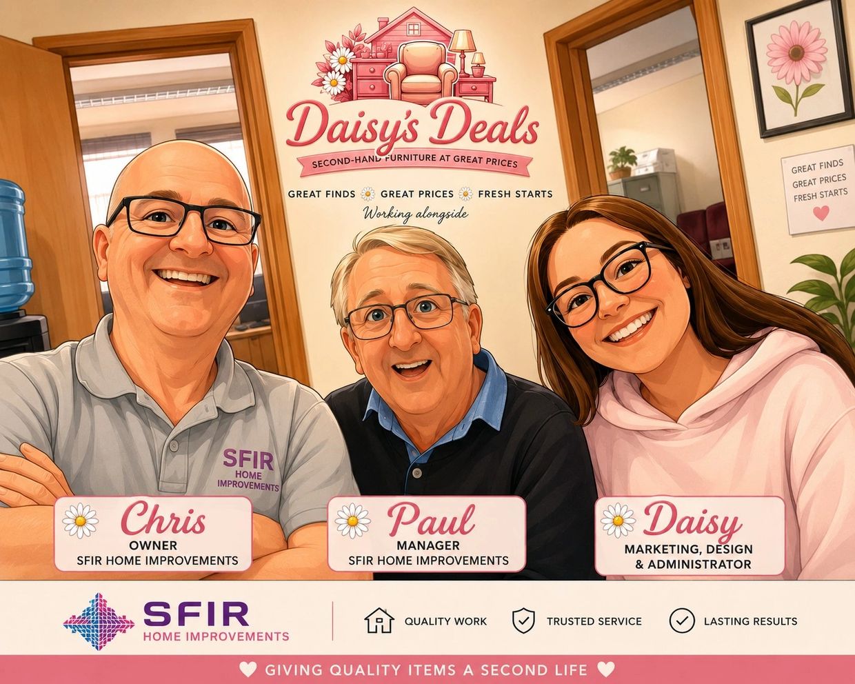 Meet the team at Daisy's deals,
SFIR Home Improvements