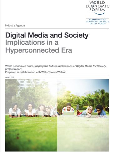 World Economic Forum: Digital Media and Society: Implications in a Hyperconnected Era