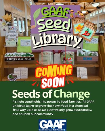 GAAF Seed Library - We provide farming tools & seeds to encourage young farmers.