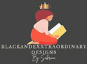 Blackandexxtraordinary Designs by Sabrina